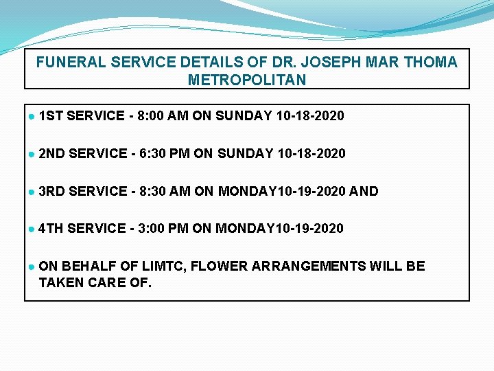FUNERAL SERVICE DETAILS OF DR. JOSEPH MAR THOMA METROPOLITAN ● 1 ST SERVICE -