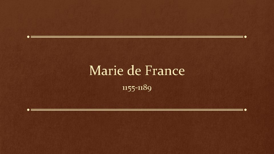 Marie de France 1155 -1189 