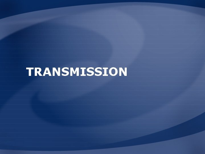 TRANSMISSION TRANSMISSION