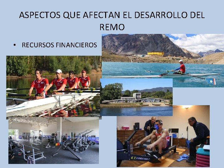 ASPECTOS QUE AFECTAN EL DESARROLLO DEL REMO • RECURSOS FINANCIEROS 