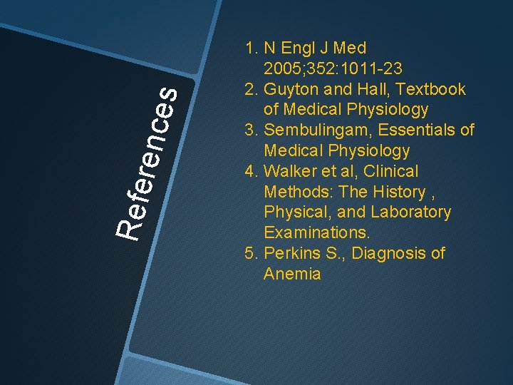 Re fe re nc e s 1. N Engl J Med 2005; 352: 1011