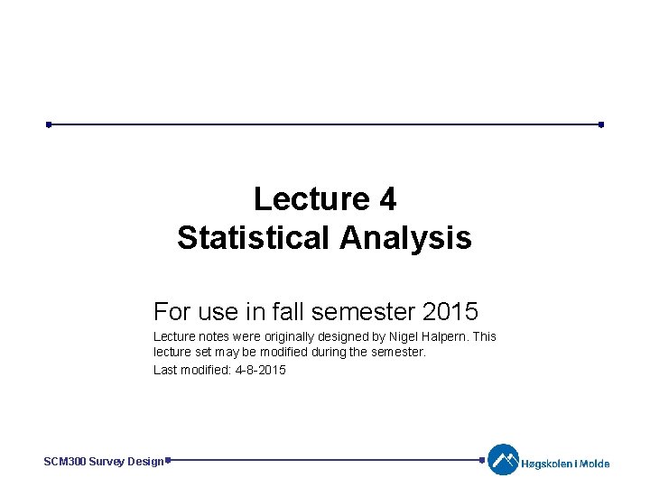 ppt - stat 497 lecture notes 4 powerpoint... Lecture 4 Statistical Analysis For use in fall