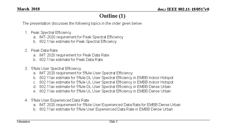 March 2018 doc. : IEEE 802. 11 -18/0517 r 0 Outline (1) The presentation