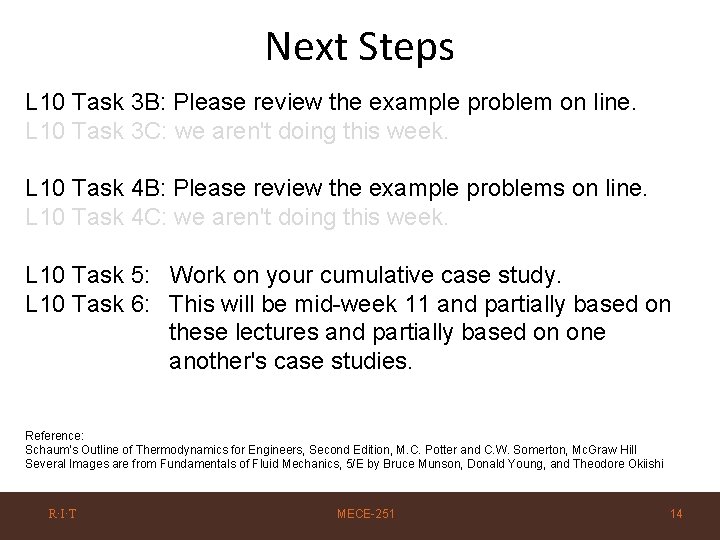 Next Steps L 10 Task 3 B: Please review the example problem on line.