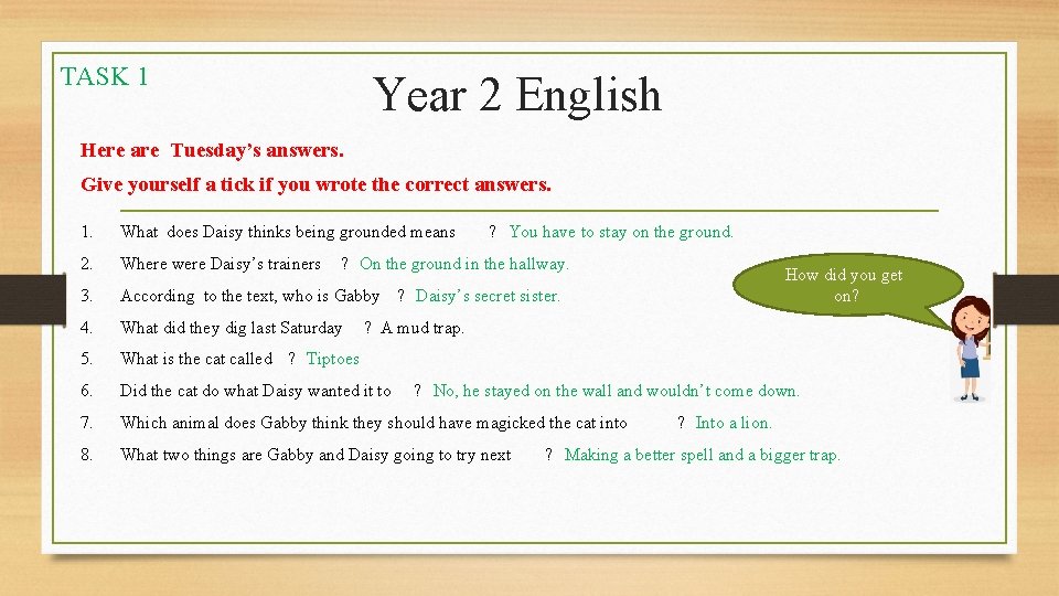 TASK 1 Year 2 English Here are Tuesday’s answers. Give yourself a tick if