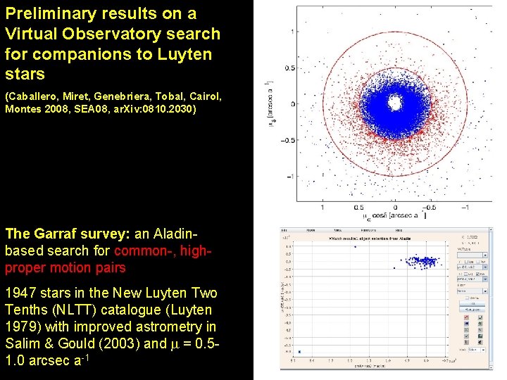 Preliminary results on a Virtual Observatory search for companions to Luyten stars (Caballero, Miret,