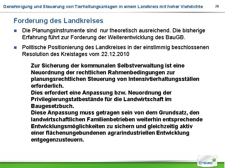 Genehmigung und Steuerung von Tierhaltungsanlagen in einem Landkreis mit hoher Viehdichte Forderung des Landkreises