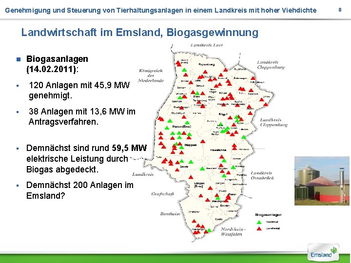 Genehmigung und Steuerung von Tierhaltungsanlagen in einem Landkreis mit hoher Viehdichte Landwirtschaft im Emsland, Genehmigung und Steuerung von Tierhaltungsanlagen in einem Landkreis mit hoher Viehdichte Landwirtschaft im Emsland,