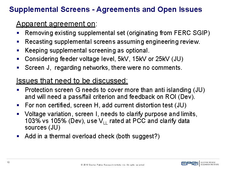 Supplemental Screens - Agreements and Open Issues Apparent agreement on: § § § Removing Supplemental Screens - Agreements and Open Issues Apparent agreement on: § § § Removing