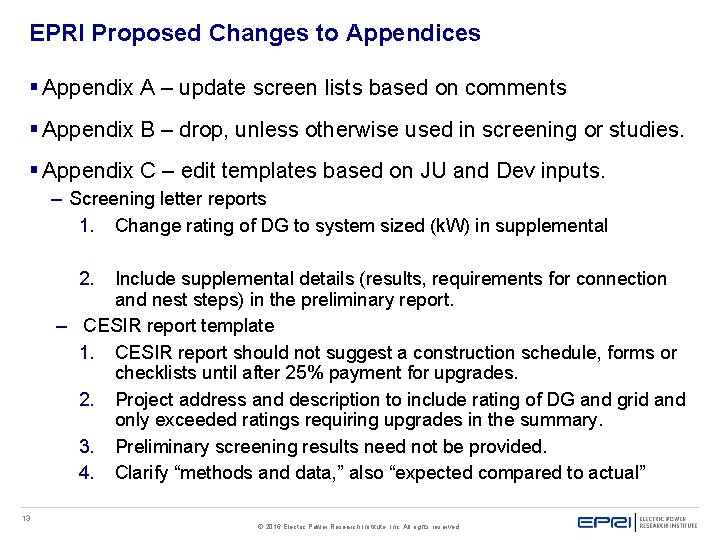 EPRI Proposed Changes to Appendices § Appendix A – update screen lists based on EPRI Proposed Changes to Appendices § Appendix A – update screen lists based on