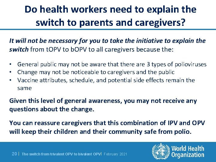 Do health workers need to explain the switch to parents and caregivers? It will