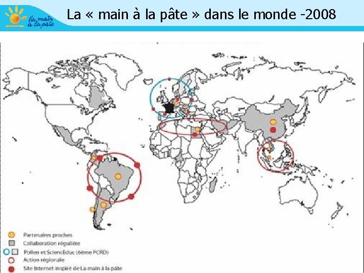 La « main à la pâte » dans le monde -2008 31 La « main à la pâte » dans le monde -2008 31