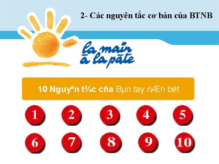 2 - Các nguyên tắc cơ bản của BTNB 10 Nguyªn t¾c cña Bµn 2 - Các nguyên tắc cơ bản của BTNB 10 Nguyªn t¾c cña Bµn