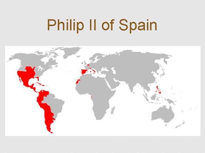 Philip II of Spain 