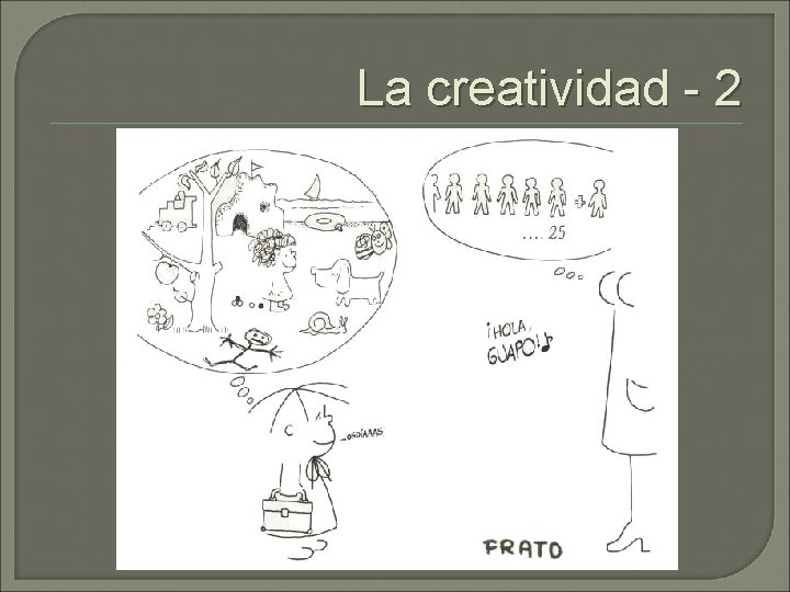 La creatividad - 2 