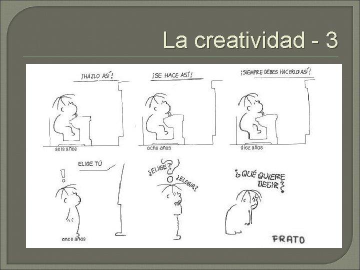 La creatividad - 3 