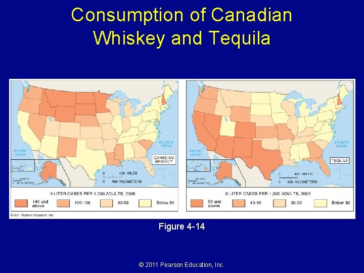 Consumption of Canadian Whiskey and Tequila Figure 4 -14 © 2011 Pearson Education, Inc.