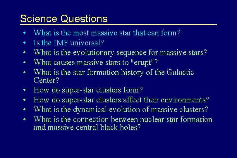 Science Questions • • • What is the most massive star that can form?
