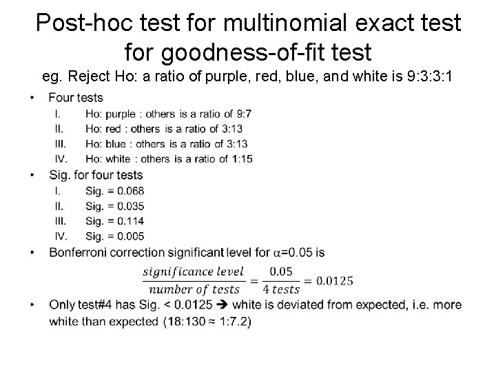 Post-hoc test for multinomial exact test for goodness-of-fit test eg. Reject Ho: a ratio