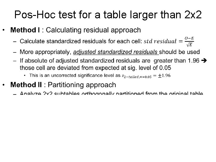 Pos-Hoc test for a table larger than 2 x 2 • 