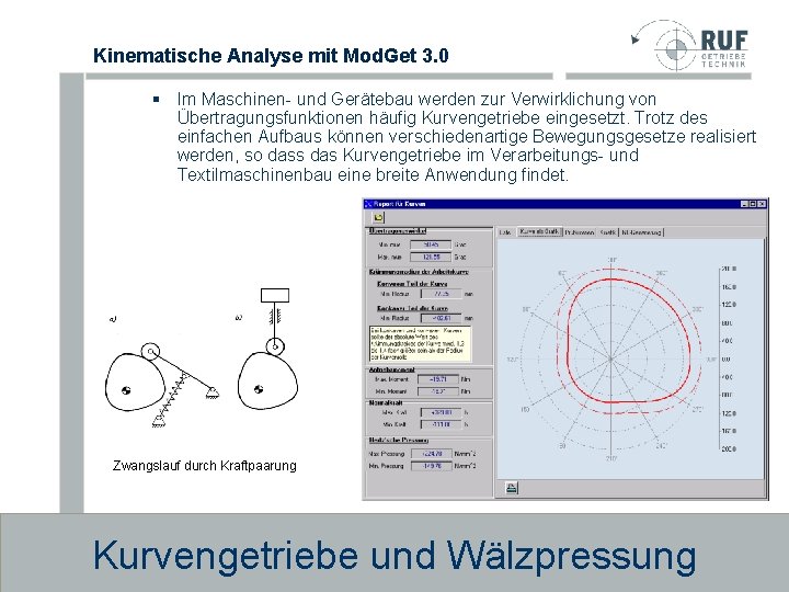 Kinematische Analyse mit Mod. Get 3. 0 § Im Maschinen- und Gerätebau werden zur Kinematische Analyse mit Mod. Get 3. 0 § Im Maschinen- und Gerätebau werden zur
