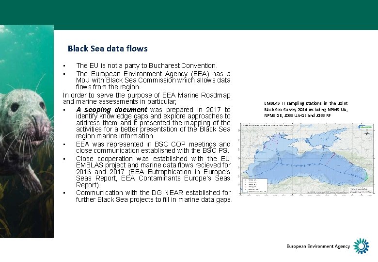 Black Sea data flows • • The EU is not a party to Bucharest