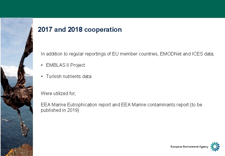 2017 and 2018 cooperation In addition to regular reportings of EU member countries, EMODNet