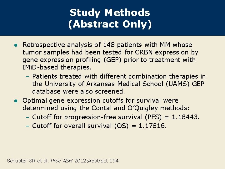 Study Methods (Abstract Only) Retrospective analysis of 148 patients with MM whose tumor samples