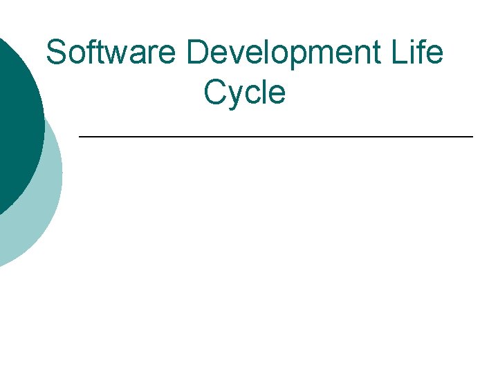 Software Development Life Cycle 