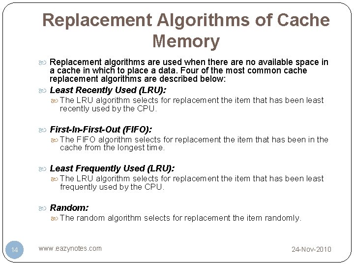 Replacement Algorithms of Cache Memory Replacement algorithms are used when there are no available Replacement Algorithms of Cache Memory Replacement algorithms are used when there are no available
