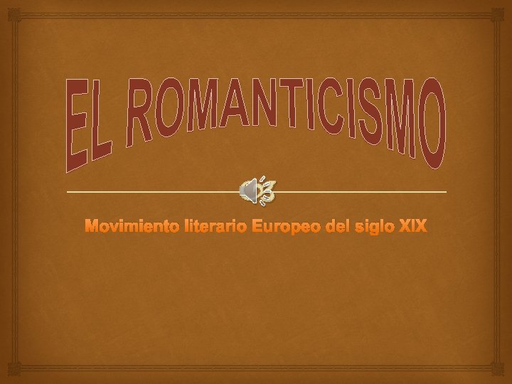  Movimiento literario Europeo del siglo XIX 