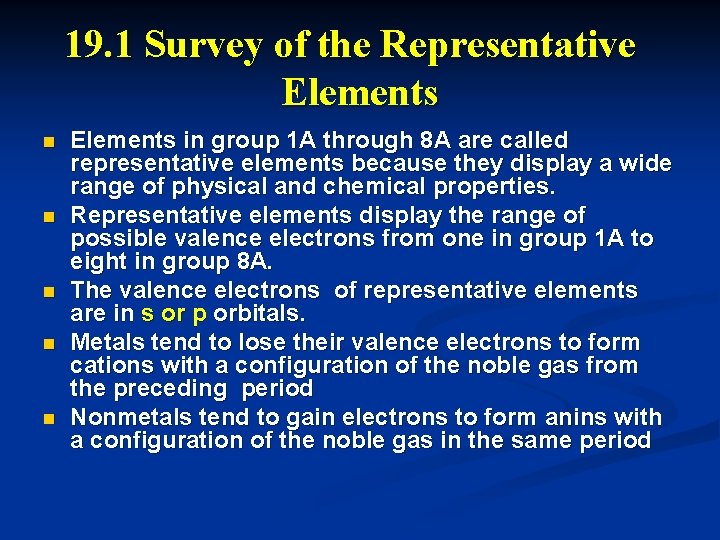 19. 1 Survey of the Representative Elements n n n Elements in group 1