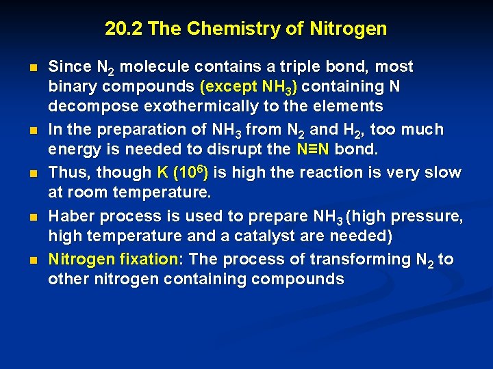 20. 2 The Chemistry of Nitrogen n n Since N 2 molecule contains a