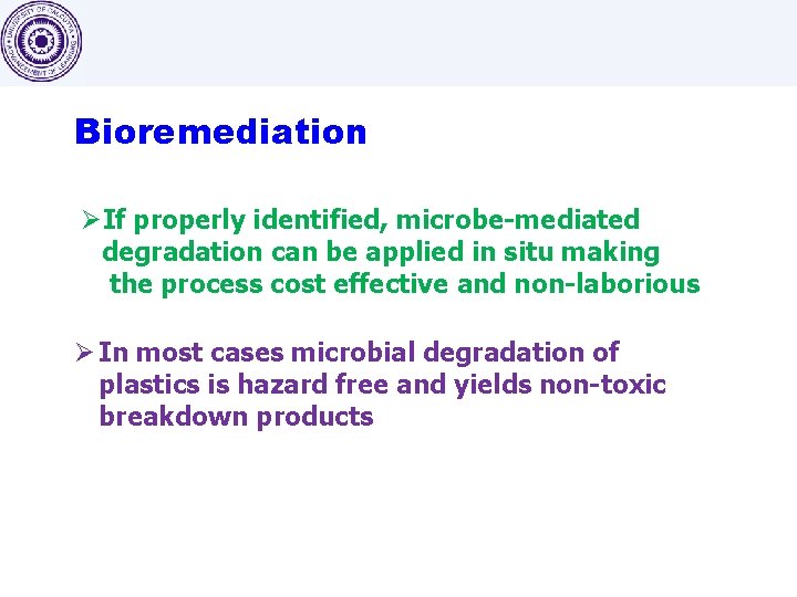An Insight Into Bioremediation of Synthetic Polymers Plastics