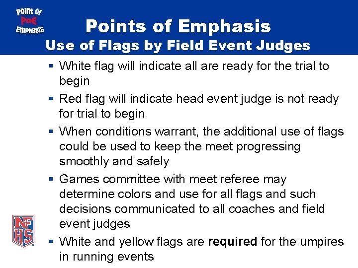 Points of Emphasis Use of Flags by Field Event Judges § White flag will