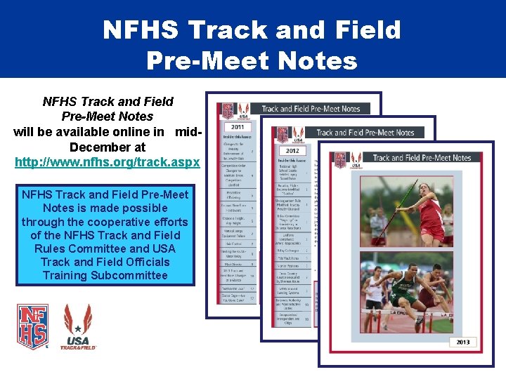 NFHS Track and Field Pre-Meet Notes will be available online in mid. December at