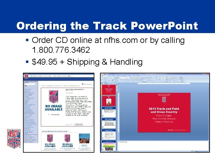 Ordering the Track Power. Point § Order CD online at nfhs. com or by