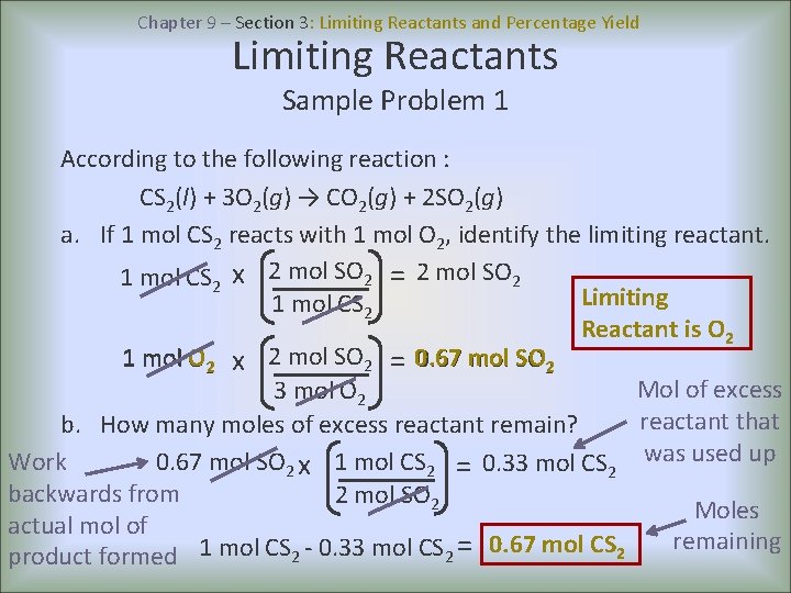 Chapter 9 – Section 3: Limiting Reactants and Percentage Yield Limiting Reactants Sample Problem