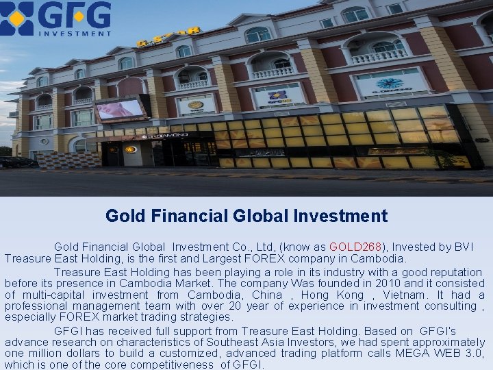 Gold Financial Global Investment Co. , Ltd, (know as GOLD 268), Invested by BVI