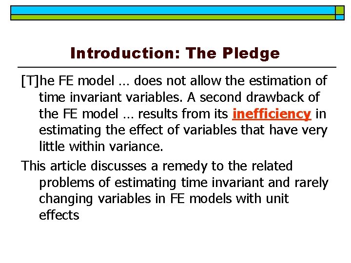 Introduction: The Pledge [T]he FE model … does not allow the estimation of time