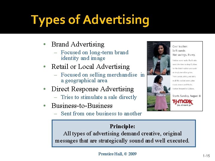 Types of Advertising • Brand Advertising – Focused on long-term brand identity and image