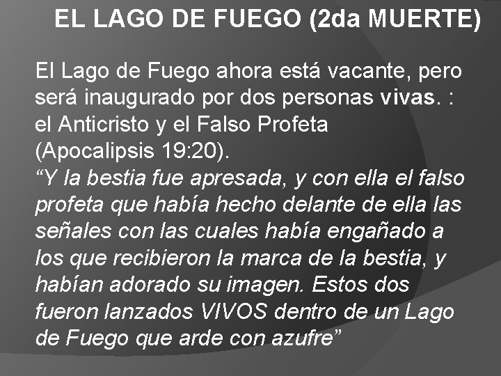 EL LAGO DE FUEGO (2 da MUERTE) El Lago de Fuego ahora está vacante, EL LAGO DE FUEGO (2 da MUERTE) El Lago de Fuego ahora está vacante,