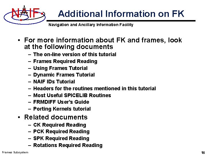 N IF Additional Information on FK Navigation and Ancillary Information Facility • For more