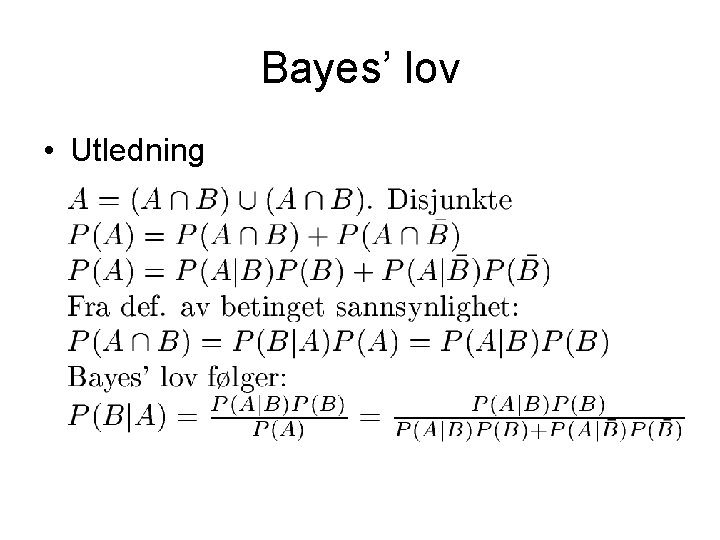 Bayes’ lov • Utledning 