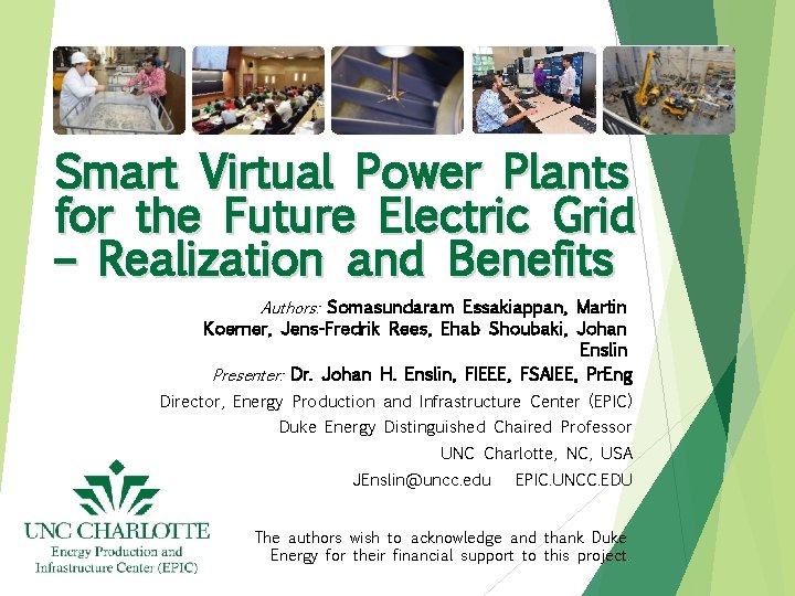 Smart Virtual Power Plants for the Future Electric Grid – Realization and Benefits Authors: