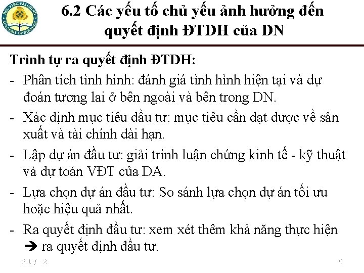 6. 2 Các yếu tố chủ yếu ảnh hưởng đến quyết định ĐTDH của