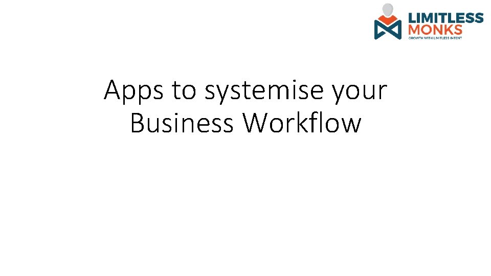 Apps to systemise your Business Workflow 