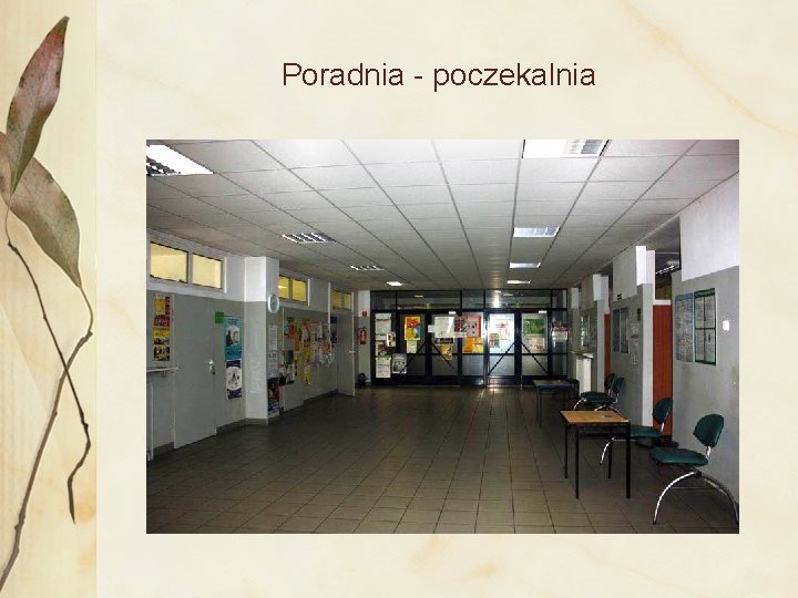 Poradnia - poczekalnia 