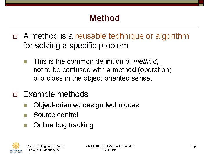 Method o A method is a reusable technique or algorithm for solving a specific