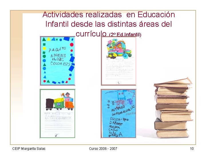 Actividades realizadas en Educación Infantil desde las distintas áreas del currículo (2º Ed. Infantil)